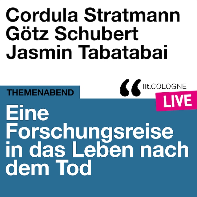 Okładka książki dla Eine Forschungsreise in das Leben nach dem Tod - lit.COLOGNE live (Ungekürzt)