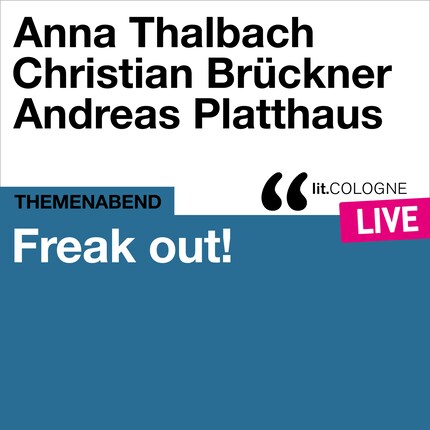 Freak out! - lit.COLOGNE live (Ungekürzt) bookCoverFor