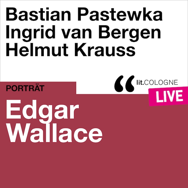 Bokomslag for Edgar Wallace - lit.COLOGNE live (Ungekürzt)