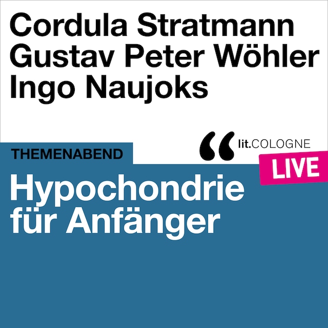 Book cover for Hypochondrie für Anfänger - lit.COLOGNE live (Ungekürzt)