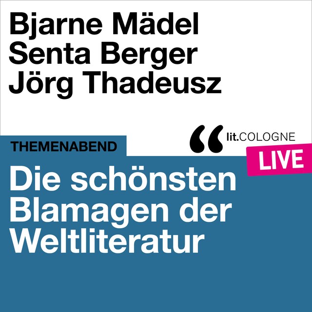 Boekomslag van Die schönsten Blamagen der Weltliteratur - lit.COLOGNE live (Ungekürzt)