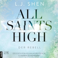 Der Rebell - All Saints High, Band 2 (Ungekürzt)