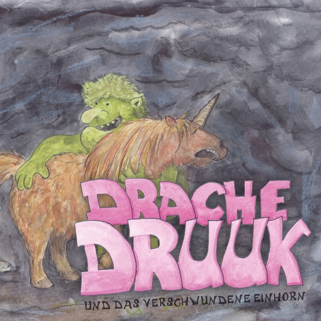 Buchcover für Drache Druuk und das verschwundene Einhorn