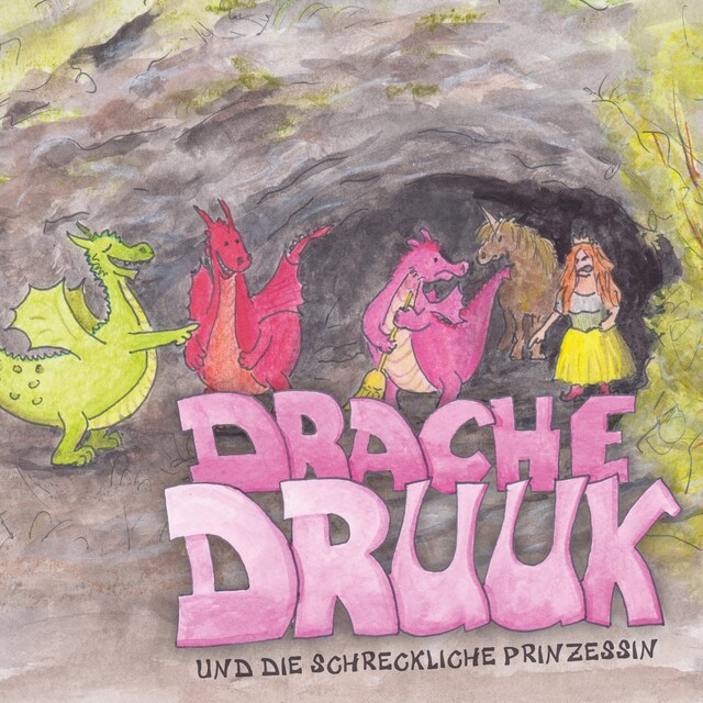 Buchcover für Drache Druuk und die schreckliche Prinzessin
