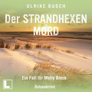 Der Strandhexenmord - Ein Fall für Molly Bleck, Band 2 (ungekürzt) als Hörbuch