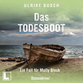 Das Todesboot - Ein Fall für Molly Bleck, Band 3 (ungekürzt) als Hörbuch