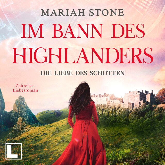 Kirjankansi teokselle Die Liebe des Schotten - Im Bann des Highlanders, Band 4 (ungekürzt)