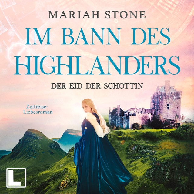 Book cover for Der Eid der Schottin - Im Bann des Highlanders, Band 6 (ungekürzt)