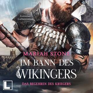 Das Begehren des Kriegers - Im Bann des Wikingers, Band 2 (ungekürzt) als Hörbuch