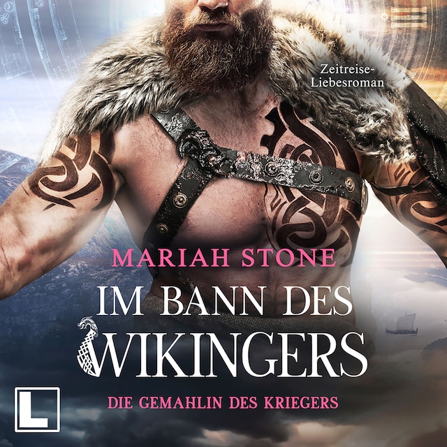 Copertina del libro per Die Gemahlin des Kriegers - Im Bann des Wikingers, Band 3 (ungekürzt)