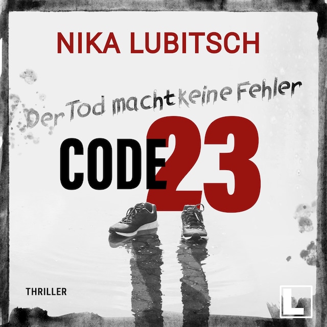 Buchcover für Code 23: Der Tod macht keine Fehler (ungekürzt)