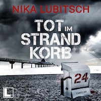 Tot im Strandkorb 24 (ungekürzt)