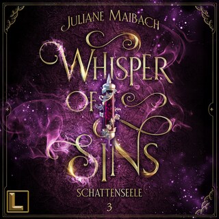 Schattenseele - Whisper of Sins (Sündenreihe), Band 3 (ungekürzt) als Hörbuch