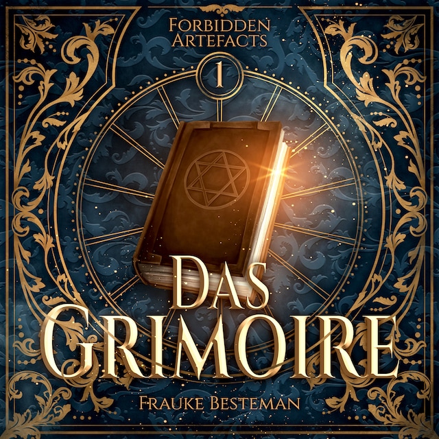 Book cover for Das Grimoire - Forbidden Artefacts, Band 1 (ungekürzt)