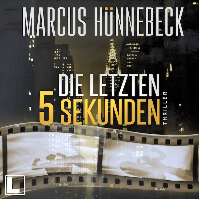 Book cover for Die letzten 5 Sekunden - Baker und Schmitt, Band 1 (ungekürzt)