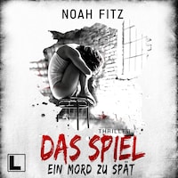 Das Spiel - Ein Mord zu spät (ungekürzt)