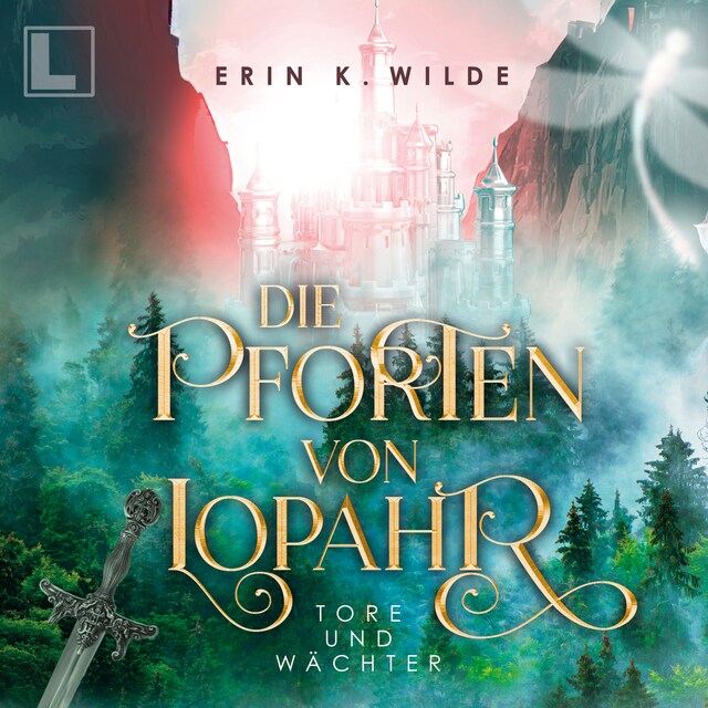 Book cover for Tore und Wächter - Die Pforten von Lopahr, Band 1 (ungekürzt)