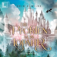 Lichter und Geheimnisse - Die Pforten von Lopahr, Band 2 (ungekürzt)