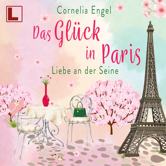 Couverture de livre pour Das Glück in Paris - Liebe an der Seine (ungekürzt)