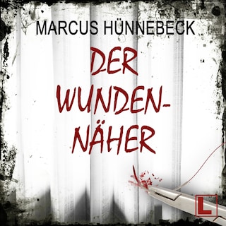 Der Wundennäher - Drosten und Sommer, Band 17 (ungekürzt) als Hörbuch
