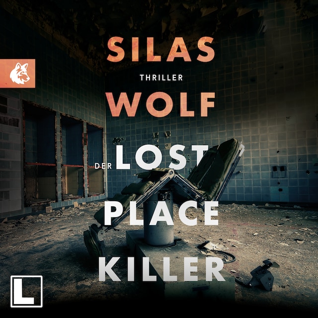 Buchcover für Der Lost Place Killer - Ein Fall für Jonas Starck, Band 6 (ungekürzt)