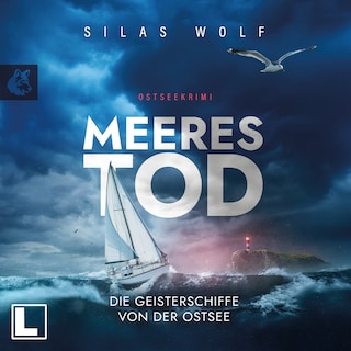 Meerestod - Die Geisterschiffe von der Ostsee - Sönke Petersen, Band 3 (ungekürzt) als Hörbuch