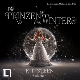 Eisfunken - Die Prinzen des Winters, Band 1 (ungekürzt) als Hörbuch