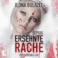 Sepsis - Ersehnte Rache - Hauptkommissar Heerse ermittelt, Band 12 (ungekürzt)