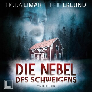 Die Nebel des Schweigens - Schwedenthriller, Band 10 (ungekürzt) als Hörbuch