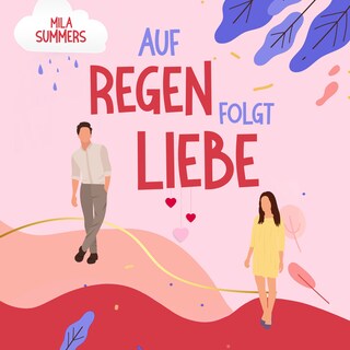 Auf Regen folgt Liebe (ungekürzt) als Hörbuch