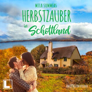 Herbstzauber in Schottland - Ein Cottage zum Verlieben, Band 6 (ungekürzt) als Hörbuch