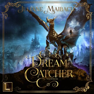 Nachtrose - Dreamcatcher, Band 7 (ungekürzt) als Hörbuch
