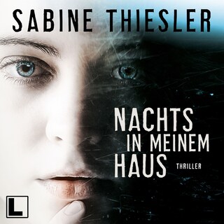 Nachts in meinem Haus (ungekürzt) als Hörbuch