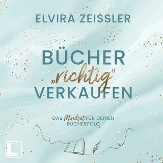 Bücher richtig verkaufen (ungekürzt) als Hörbuch