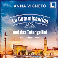 La Commissarina und das Totengeläut (ungekürzt)