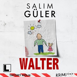 Walter - Tatort Köln, Band 24 (ungekürzt) als Hörbuch