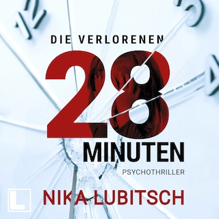 Die verlorenen 28 Minuten (ungekürzt) als Hörbuch