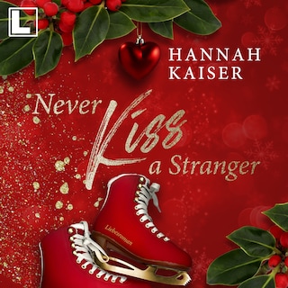 Never Kiss a Stranger (ungekürzt) als Hörbuch