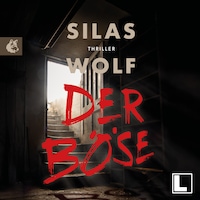 Der Böse - Ein Fall für Jonas Starck, Band 8 (ungekürzt)