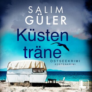 Küstenträne - Küstenkrimi, Band 5 (ungekürzt) als Hörbuch