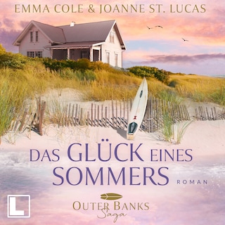 Das Glück eines Sommers - Outer Banks Saga, Band 1 (ungekürzt) als Hörbuch