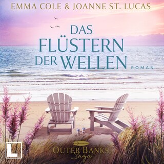 Das Flüstern der Wellen - Outer Banks Saga, Band 2 (ungekürzt) als Hörbuch
