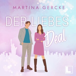 Der Liebesdeal (ungekürzt) als Hörbuch