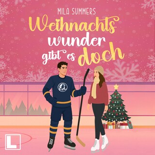 Weihnachtswunder gibt es doch - Weihnachten - Die schönste Zeit des Jahres, Band 7 (ungekürzt) als Hörbuch
