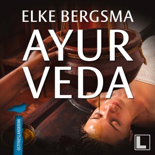 Ayurveda - Büttner und Hasenkrug ermitteln, Band 38 (ungekürzt) als Hörbuch