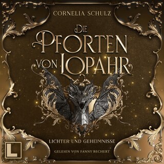Lichter und Geheimnisse - Die Pforten von Lopahr, Band 2 (ungekürzt) als Hörbuch