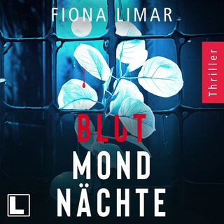 Blutmondnächte - Psychiatrie-Thriller, Band 3 (ungekürzt) als Hörbuch