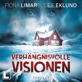 Verhängnisvolle Visionen - Schwedenthriller, Band 11 (ungekürzt) als Hörbuch