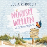 Nordseewellen und Sommerglück - Nordseeliebe, Band 2 (ungekürzt)