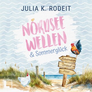 Nordseewellen und Sommerglück - Nordseeliebe, Band 2 (ungekürzt) als Hörbuch